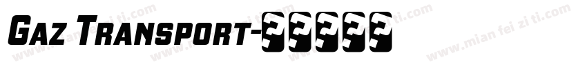 Gaz Transport字体转换
